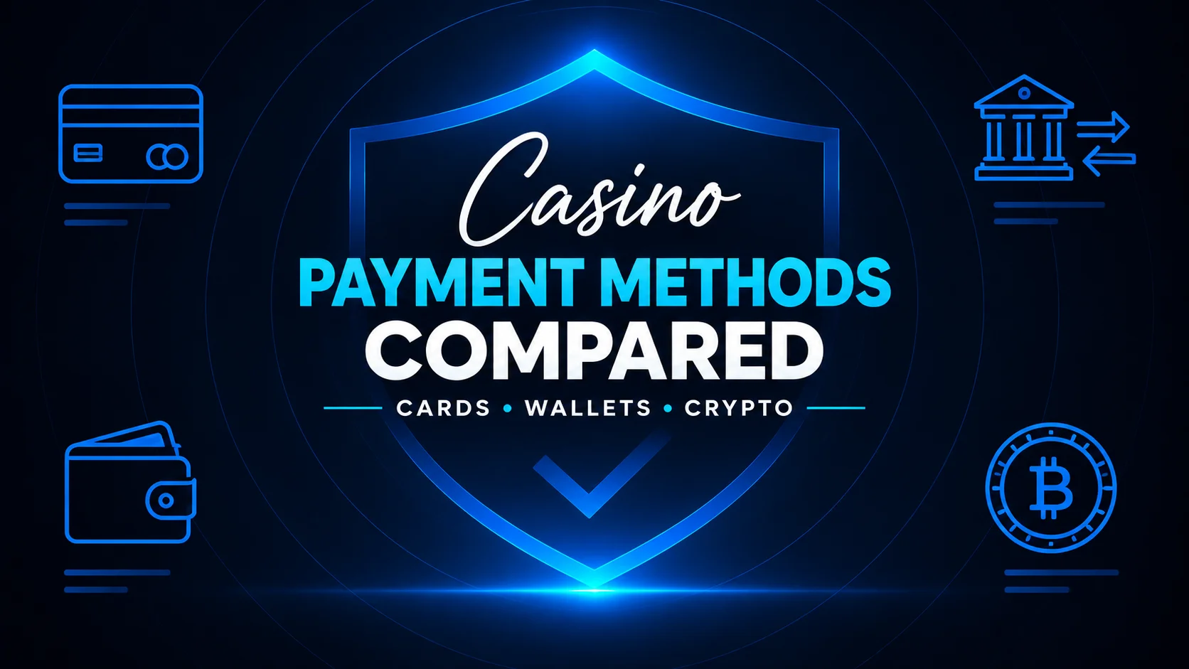 Comparing Casino Payment Methods