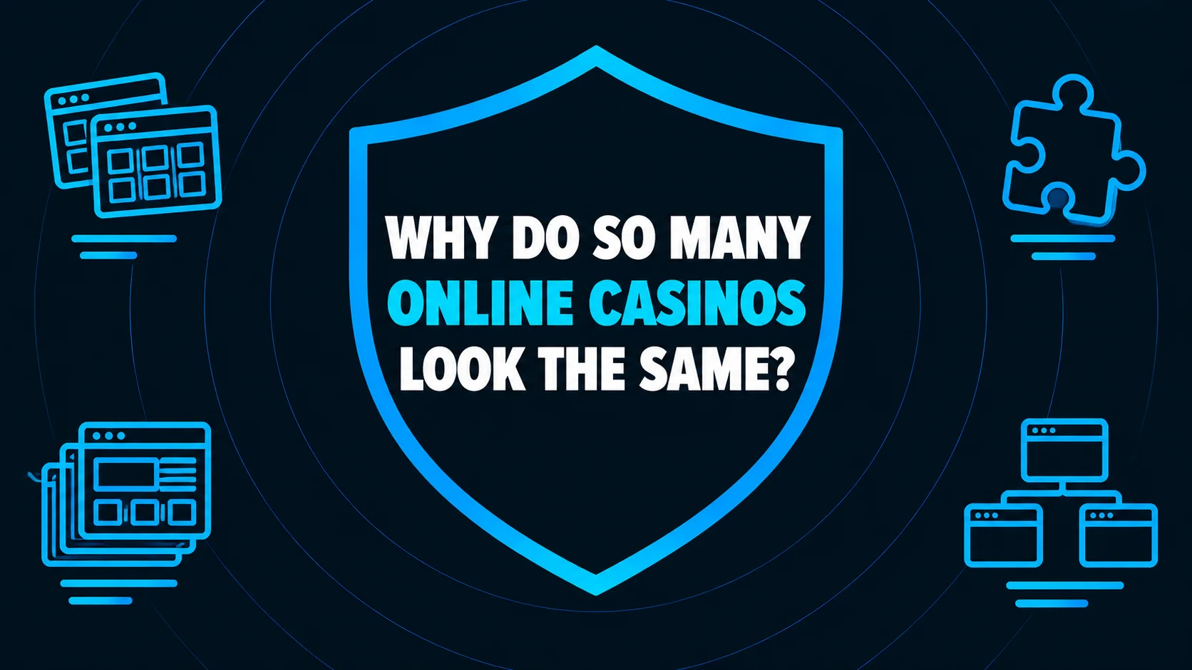 Why Online Casinos Look the Same